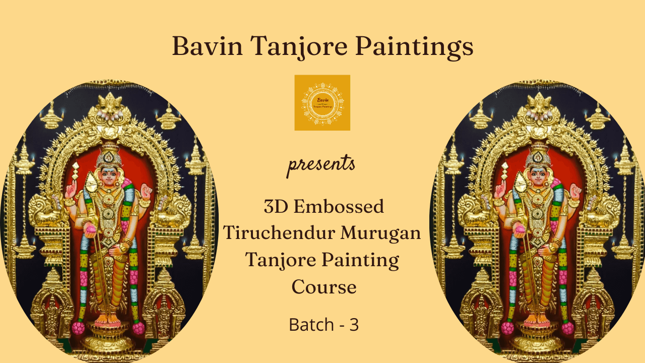3D Embossed Tiruchendur Murugan Tanjore Painting Course